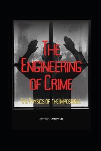 The Engineering of Crime