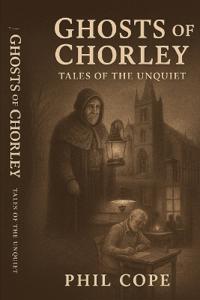 Ghosts Of Chorley