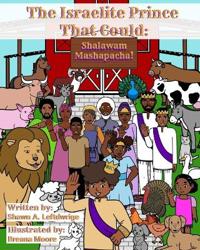 The Israelite Prince That Could