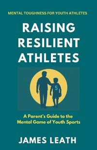 Raising Resilient Athletes