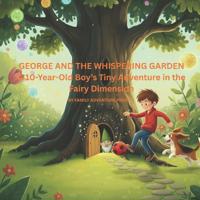 George and the Whispering Garden