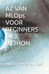 AZ VAN MLOps VOOR BEGINNERS MET PYTHON