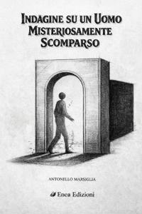 Indagine su un uomo misteriosamente scomparso