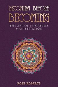 Becoming Before Becoming