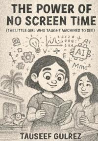 The Power of No Screen Time