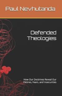 Defended Theologies