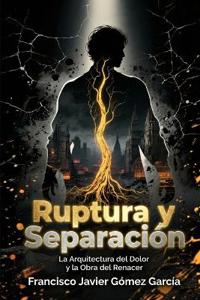 Ruptura y Separación