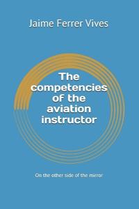 The competencies of the aviation instructor