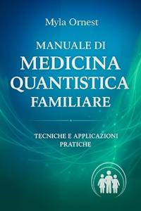 Manuale di Medicina Quantistica Familiare