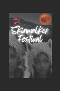 Skinwalker Festival