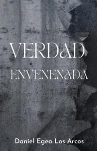 Verdad Envenenada