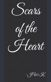 Scars of the Heart