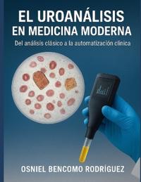 El Uroanálisis En Medicina Moderna