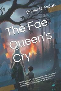 The Fae Queen's Cry