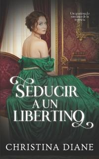 Seducir a un Libertino