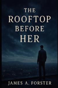The Roof Top Before Her