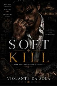 Soft Kill
