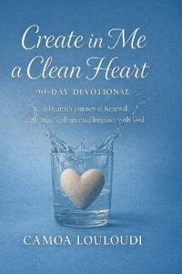 Create In Me A Clean Heart