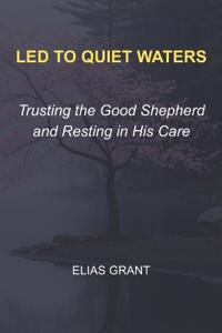 Led to Quiet Waters