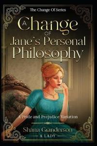 A Change of Jane's Personal Philosophy