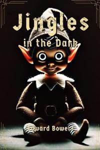 Jingles in the Dark