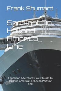 Spotlight On Holland America Line
