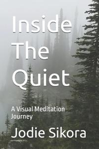 Inside The Quiet