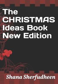 The CHRISTMAS Ideas Book New Edition