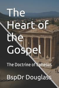 The Heart of the Gospel