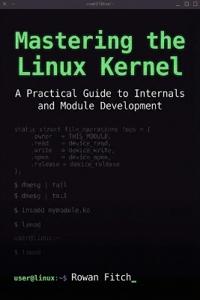 Mastering the Linux Kernel