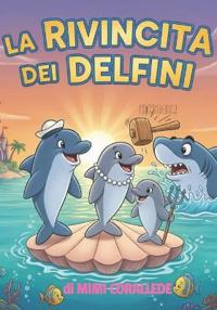 La rivincita dei delfini