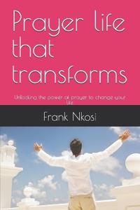 Prayer life that transforms