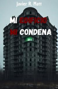 Mi edificio, mi condena