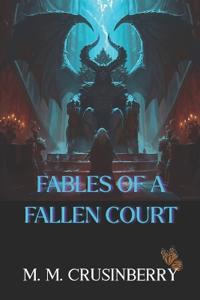 Fables of a Fallen Court
