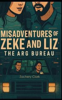 Misadventures of Zeke and Liz