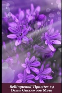 Bellingwood Vignettes #4