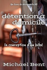 Détention à domicile