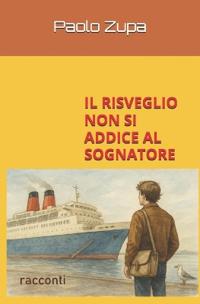 Il Risveglio Non Si Addice Al Sognatore