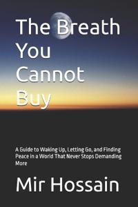 The Breath You Cannot Buy