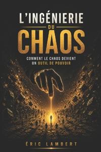 L'ingénierie du Chaos