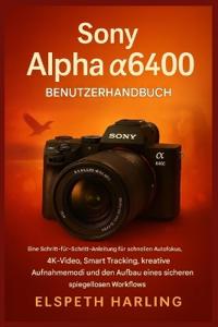Sony Alpha a6400 Benutzerhandbuch