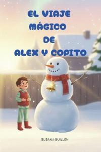El Viaje Mágico de Alex y Copito