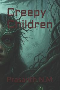 Creepy Children