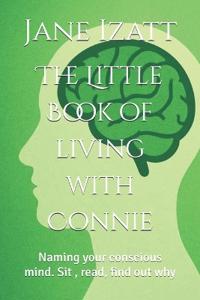 The Little Book of living with Connie