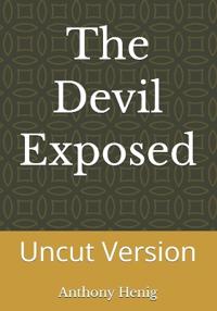 The Devil Exposed