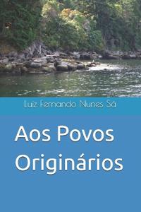 Aos Povos Originários