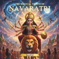 The Magical Nights of Navaratri