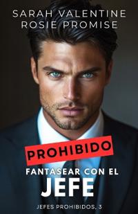 Prohibido fantasear con el jefe