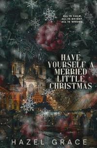 Have Yourself a Merried Little Christmas