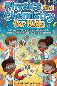 Physics and Chemistry for Kids